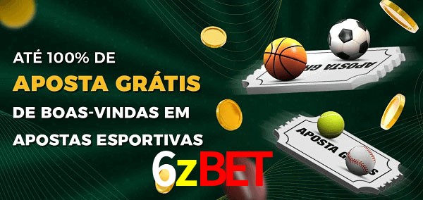 6zbet Ate 100% de Aposta Gratis