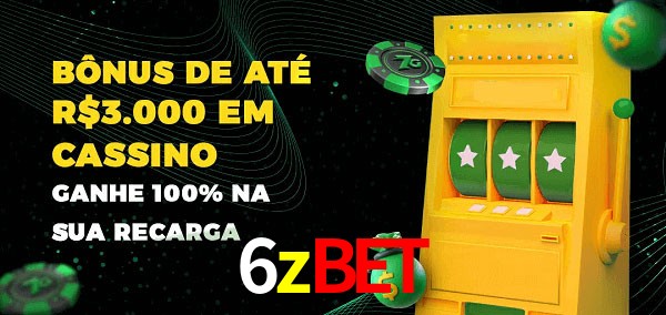 6zbet melhor bônus de depósito